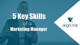 5 Key Skills of a Marketing Manager [upl. by Llenyl]