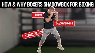 How to do Shadow Boxing for Beginners  Why Boxers Shadow Box [upl. by Akir522]