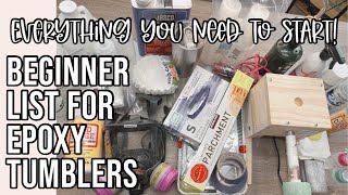 Beginner List for Epoxy Tumblers [upl. by Noy]