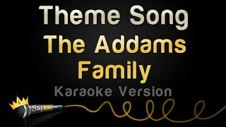 The Addams Family Theme Song Karaoke Version [upl. by Moor]