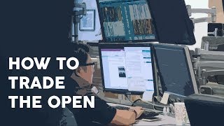 How to trade the open [upl. by Deming]