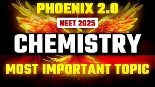 Phoenix 20 Chemistry Most Important Video for NEET 2025 [upl. by Aital]