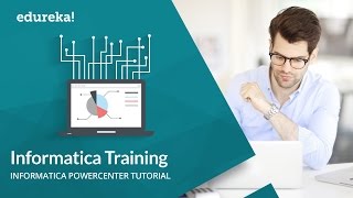 Informatica Training  2  Informatica PowerCenter Tutorial  Informatica Online Training  Edureka [upl. by Rahab]