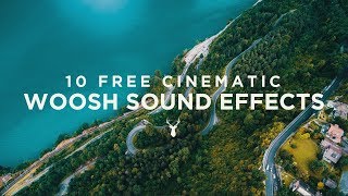 10 Free Cinematic Whoosh Sound Effects [upl. by Raymonds]