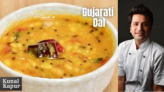 Gujarati Dal Recipe  Khatti Meethi Dal Tadka Recipe Kunal Kapur Indian Food Recipes  Chef Kapoor [upl. by Cai]