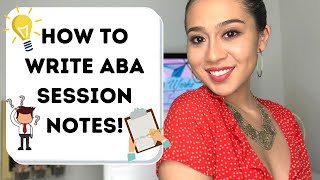 HOW TO WRITE ABA SESSION NOTES EXPLAINED  REGISTERED BEHAVIOR TECHNICIAN [upl. by Haraj]