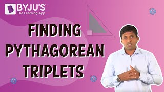 Finding Pythagorean Triplets  Class 8  Learn With BYJUS [upl. by Dlanod352]