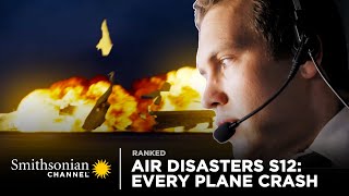 Every Plane Crash from Air Disasters Season 12  Smithsonian Channel [upl. by Diad]