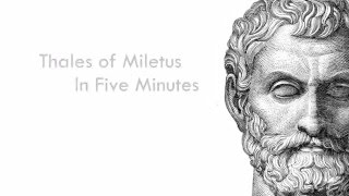 Thales of Miletus in Five Minutes  The PreSocratic Philosophers [upl. by Llyrrad]