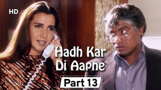 Hadh Kar Di Aapne Part 13  Superhit Comedy Film  Govinda  Rani Mukherji  Jhonny Lever [upl. by Winters204]