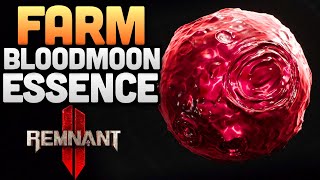 Blood Moon Essence Farm In Remnant 2 Made Easy [upl. by Berardo]