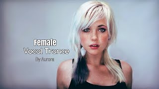 Female Vocal Trance  The Voices Of Angels [upl. by Edmee771]