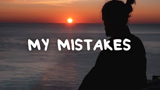 Matthew Nolan  My Mistakes Lyrics [upl. by Scevour]