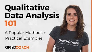 Qualitative Data Analysis 101 Tutorial 6 Analysis Methods  Examples [upl. by Mirabelle]