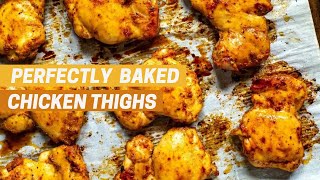 BAKED CHICKEN THIGHS  How to cook perfectly baked chicken thighs [upl. by Swor]