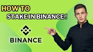 How to Stake in Binance [upl. by Neetsyrk176]