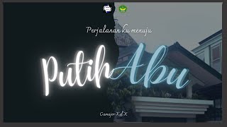 PERJALANANKU MENUJU PUTIH ABU [upl. by Dugan896]