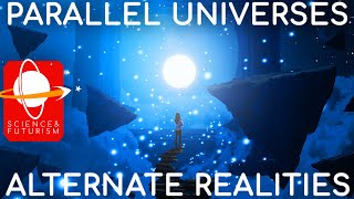 Parallel Universes amp Alternate Realities [upl. by Annaeel]