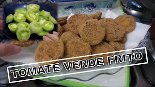 TOMATES VERDES FRITOS [upl. by Ymmaj]