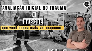 Avaliação Inicial no Trauma XABCDE [upl. by Ahel]