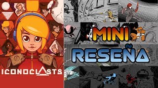 Mini Reseña Iconoclasts  3GB [upl. by Georgetta]