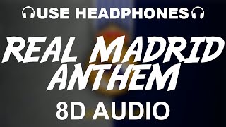 Real Madrid Official Anthem 8D AUDIO  Hala Madrid Y Nada Más  Theme Song [upl. by Ttihw]