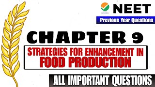 NEET PYQ  CHAPTER 9  STRATEGIES FOR ENHANCEMENT IN FOOD PRODUCTION  CLASS 12 NEET [upl. by Eidlog]