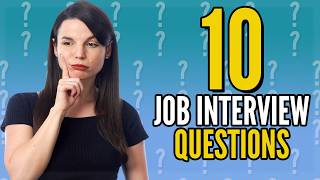 Top 10 Job Interview Questions in English [upl. by Prunella]