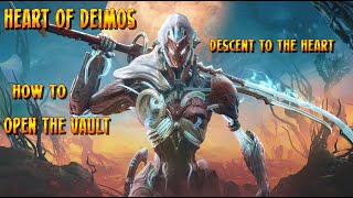 Warframe  How to Open the Vault Heart of Deimos Quest [upl. by Alyel]