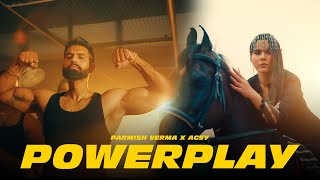 Powerplay Official Video  Parmish Verma X Agsy [upl. by Fredericka517]