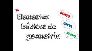 ELEMENTOS BÁSICOS DE GEOMETRÍA [upl. by Oscar]