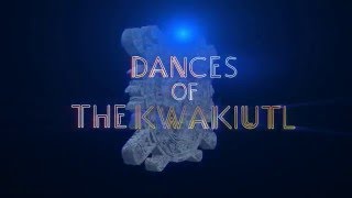 Dances of the Kwakiutl [upl. by Enelak]