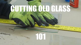 Cutting OLD Glass 101 [upl. by Anehsuc332]