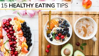 BEGINNERS GUIDE TO HEALTHY EATING  15 healthy eating tips [upl. by Cattima]