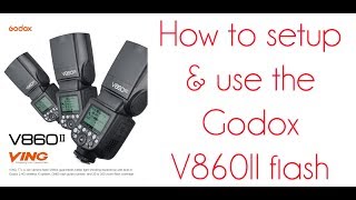 How To Use Godox Flash V860IIC [upl. by Anina291]