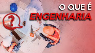 O que é ENGENHARIA O que faz um ENGENHEIRO Engenharia quem criou Porque ENGENHARIA [upl. by Almeida]