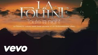 La Fouine  Toute la Night Audio  paroles [upl. by Yolande]