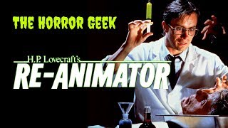 Reanimator 1985 Review and Trivia  The Horror Geek [upl. by Entroc]