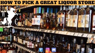 How To Pick A Great Liquor Store [upl. by Bagger633]