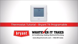 Bryant T6 Thermostat Tutorial  Bryant Air Conditioning Heating Electrical amp Plumbing [upl. by Asyle]