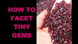 How to facet tiny gems [upl. by Domph357]