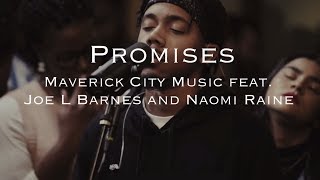 Promises  Maverick City Music feat Joe L Barnes and Naomi Raines  Lyrics  Letra [upl. by Yadrahs]