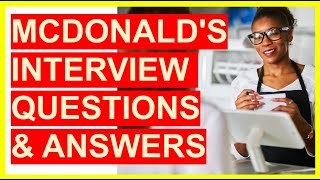 7 McDonalds INTERVIEW QUESTIONS amp Answers Become a McDonalds CREW MEMBER [upl. by Dlorrej]