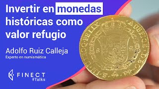 ¿Por qué invertir en MONEDAS históricas 💶📈 Finect Talks numismática ¡ CONCURSO [upl. by Anileve]