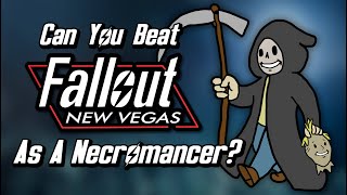 Can You Beat Fallout New Vegas As A Necromancer [upl. by Letizia]