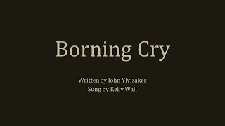 Borning Cry [upl. by Cheston]