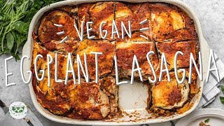 Vegan Eggplant Lasagna Recipe Gluten  Grain Free [upl. by Nelak]