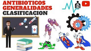 ANTIBIÓTICOS generalidades clasificación [upl. by Amata]