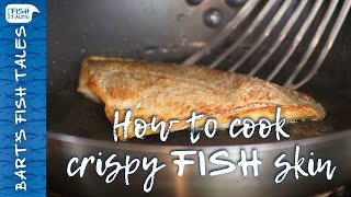 How To Cook Crispy Fish Skin  Bart van Olphen [upl. by Wertheimer826]