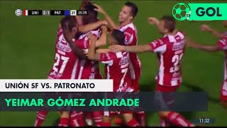 Yeimar Gómez Andrade 21 Unión SF vs Patronato  Fecha 11  Superliga Argentina 20182019 [upl. by Adnamor95]